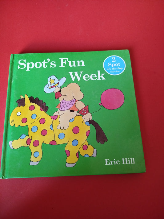 Spot's Fun Week - 2 Spot lift-the-flap Stories